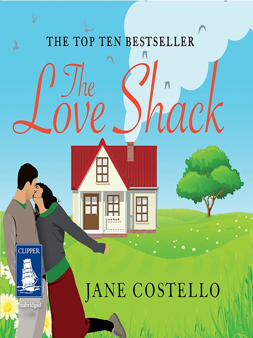 Title details for The Love Shack by Jane Costello - Available